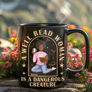 Personalized Gifts For Book Lovers Coffee Mug 03kaqn110125pa A Well Read Woman Is A Dangerous Creature-Homacus