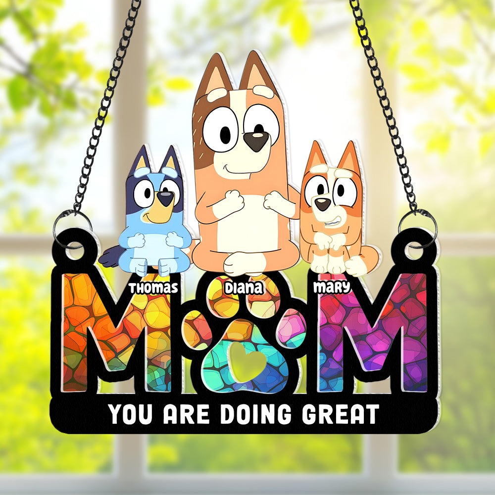 Personalized Gift For Mom Suncatcher Ornament, You Are Doing Great 03OHQN260225-Homacus