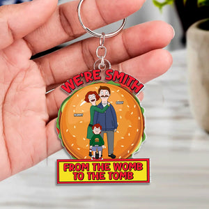 Personalized Gifts For Family Keychain 03totn301224hg Family From The Womb To The Tomb-Homacus