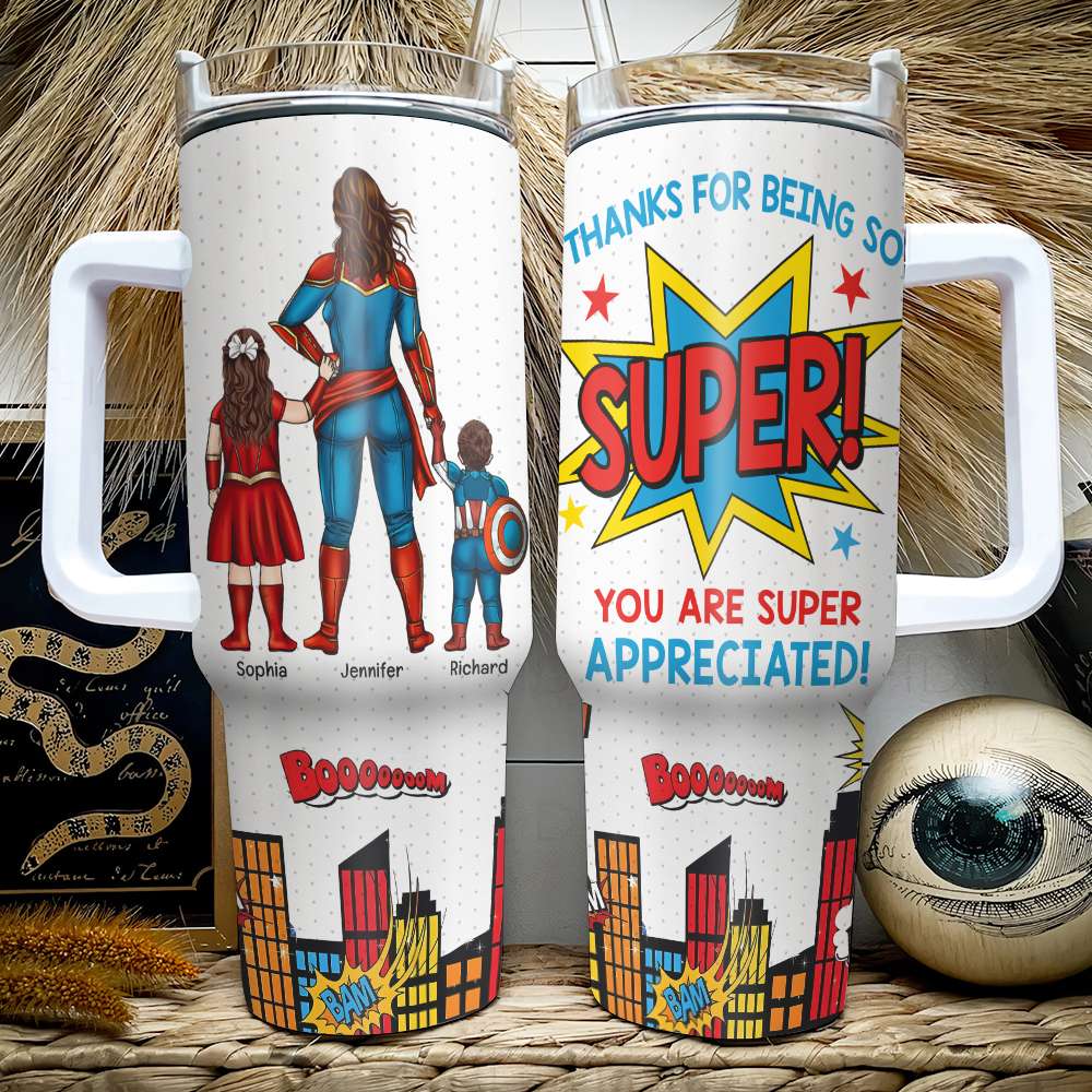 Personalized Gifts For Mom 40oz Tumbler You Are Super Appreciated 04ohqn131223tm Mother's Day Gifts-Homacus