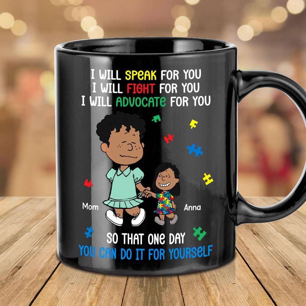 Personalized Gifts For Autism Mom Coffee Mug 03xqtn250225hh I Will Fight For You So That One Day You Can Do It For You-Homacus