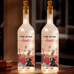 Personalized Gift For Bestie Bottle Lamp I Wish We Lived Closer 01XQLU170225HH-Homacus