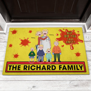 Personalized Gifts For Family Doormat 05toqn040225hg But Did You Call First-Homacus