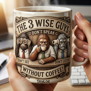 Sasquatch 3 Wise Guys Coffee Mug - Personalized Gifts For Coworker 01palu240326-Homacus