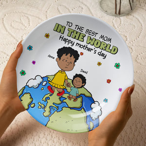 Personalized Gifts For Mom Round Plate To The Best Mom In The World 01TOTN130325DA-Homacus