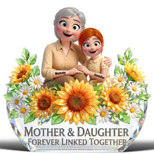 Mother And Daughter Acrylic Plaque - Personalized Gifts For Mothers 05toqn060226-Homacus