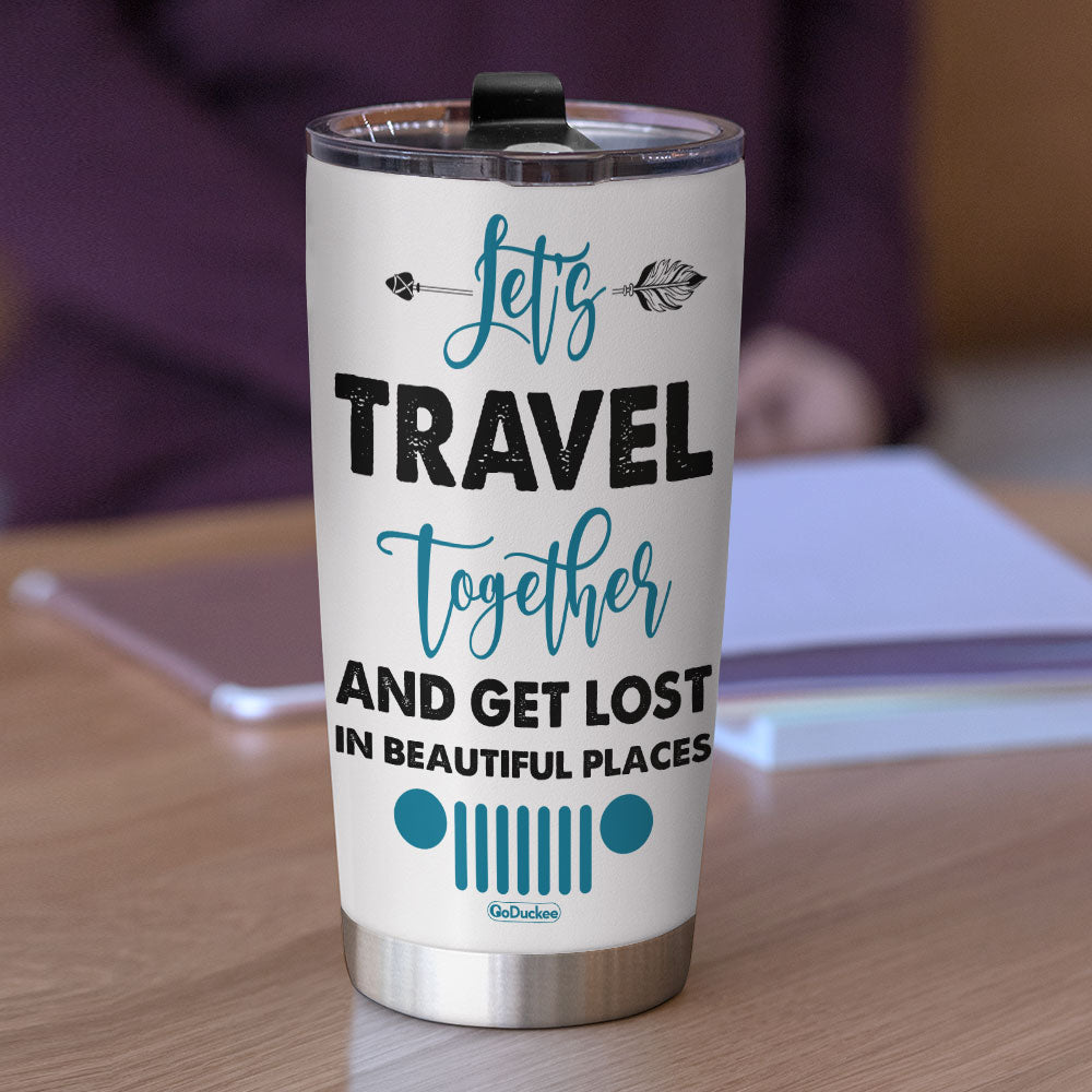 Personalized Gifts For Best Friends Tumbler Travel and Get Lost Together-Homacus