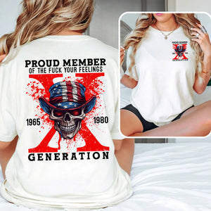 Generation X Shirt, Proud Member Of The F Your Feelings 219acxx260824-Homacus