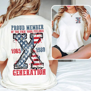 Generation X Shirt, Proud Member Of The F Your Feelings 145acxx260824-Homacus