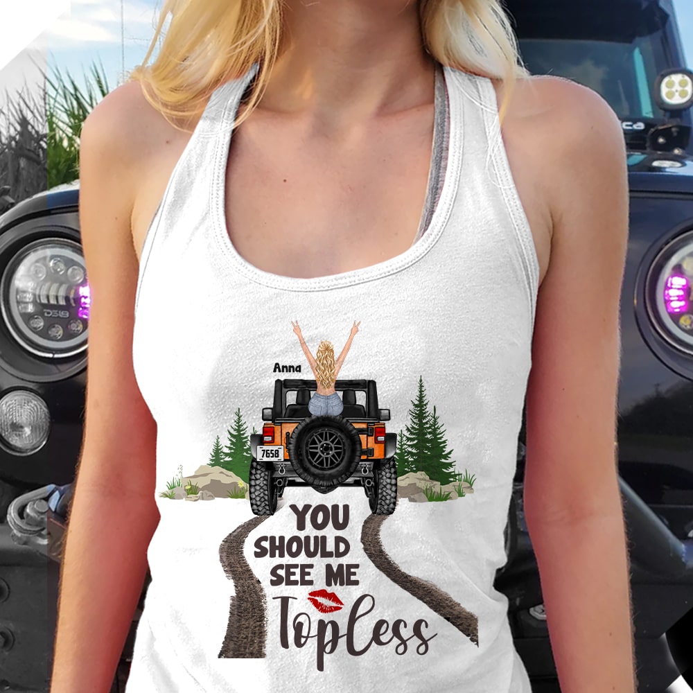 Personalized Gifts For Her Shirt You Should See Me Topless-Homacus