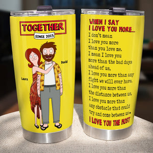 Personalized Gifts For Couple Tumbler 03todt060225hg I Love You The Most-Homacus