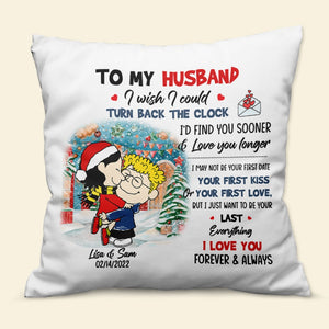 Personalized Gifts For Him Christmas Pillow 04xqmh041124hg To My Husband I Love You Forever & Always-Homacus