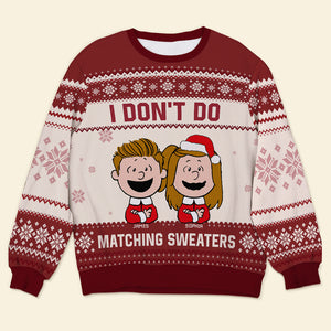 Matching Couple Ugly Christmas Sweatshirt - Personalized Gifts For Couple - I Don't Do-Homacus