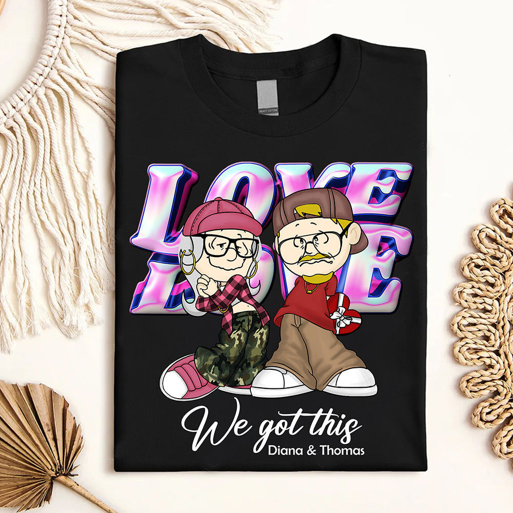 Personalized Gifts For Couple Shirt 05toqn090125hg We Got This-Homacus