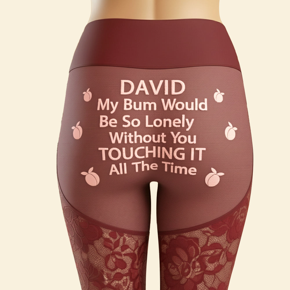 Personalized Funny Gifts For Her Woman Leggings Touching All The Time 05ohtn171025-Homacus