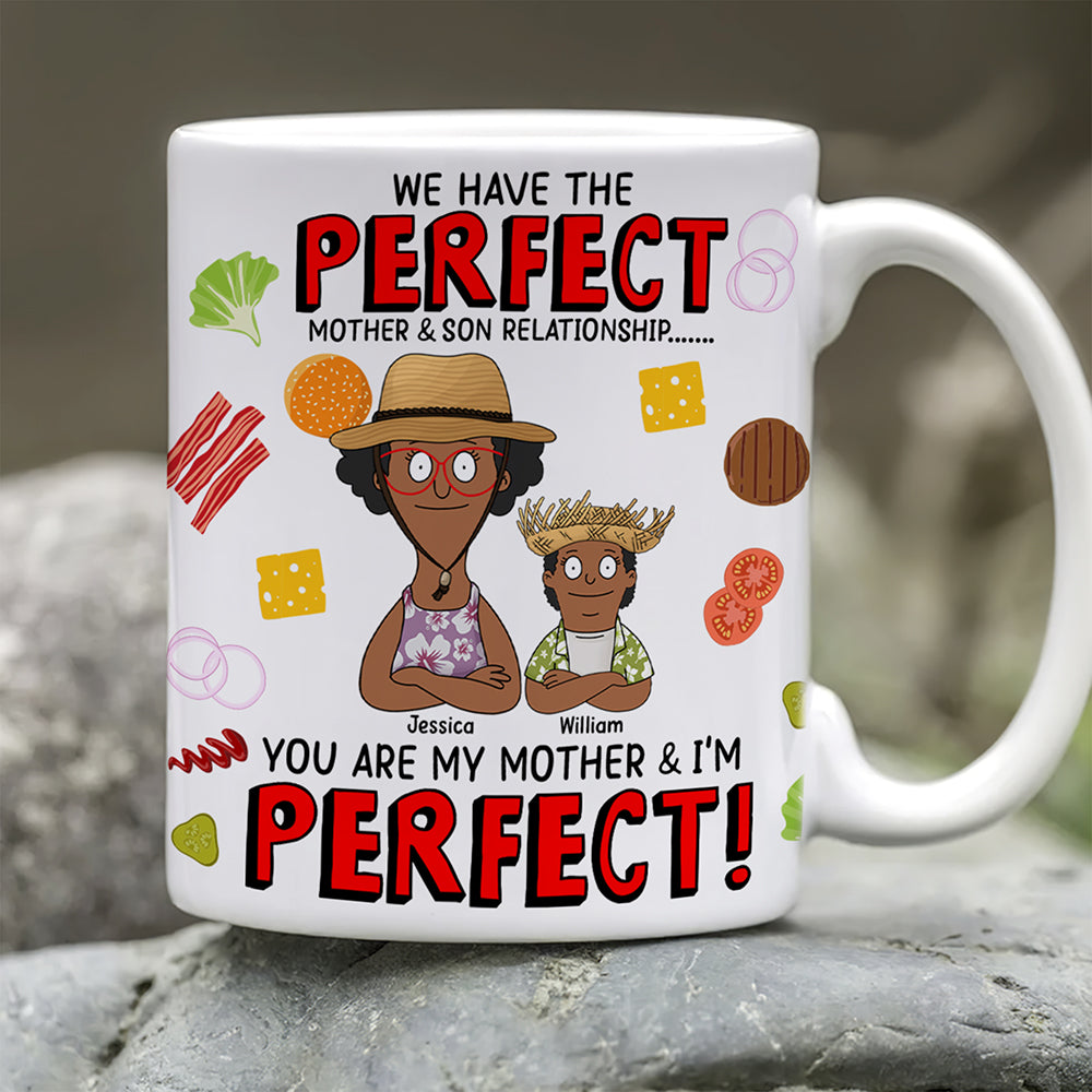 Personalized Gifts For Mom Coffee Mug You're Our Mother And We're Perfect 01TOQN120325HG-Homacus