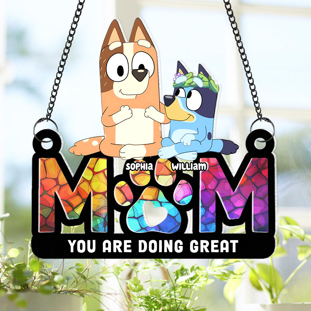 Personalized Gift For Mom Suncatcher Ornament, You Are Doing Great 03OHQN260225-Homacus