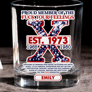 Personalized Gifts For Gen X Whiskey Glass Proud Member Of The F Your Feelings 01acpu021224-Homacus