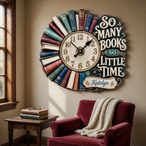 So Many Books So Little Time Hanging Wall Clock - Personalized Gifts For Book Lovers 03huqn220626