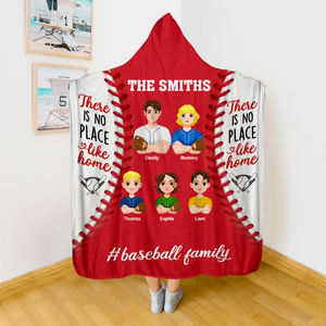 Personalized Gifts For Baseball Family Hooded Blanket, No Place Like Home 03TGPU061124HG-Homacus