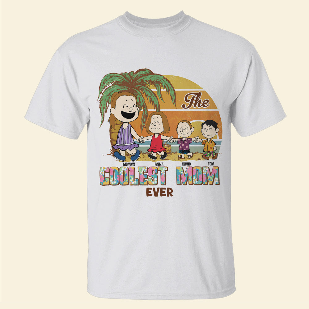 Personalized Gifts For Mom Shirt 03katn040225hh The Coolest Mom Ever-Homacus