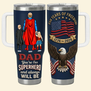 250 Years Of Freedom Dad and Kids Tumbler - Personalized Gifts For Dad 012natn040326-Homacus