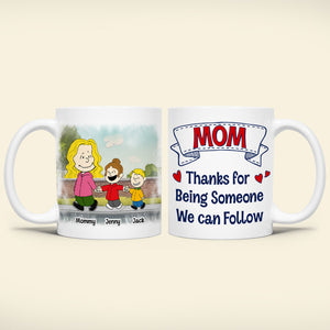 Personalized Gifts For Mom Coffee Mug Thanks For Being Someone We Can Follow 02qhtn050224da Mother's Day Gifts-Homacus