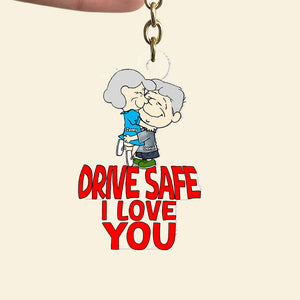 Personalized Gifts For Couple Keychain 01ohtn201224hg Drive Safe I Love You-Homacus