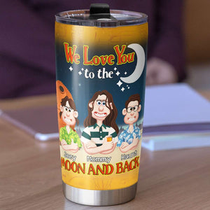 Personalized Gifts For Mom Tumbler Love You To The Moon & Back 03KALU250225PA-Homacus