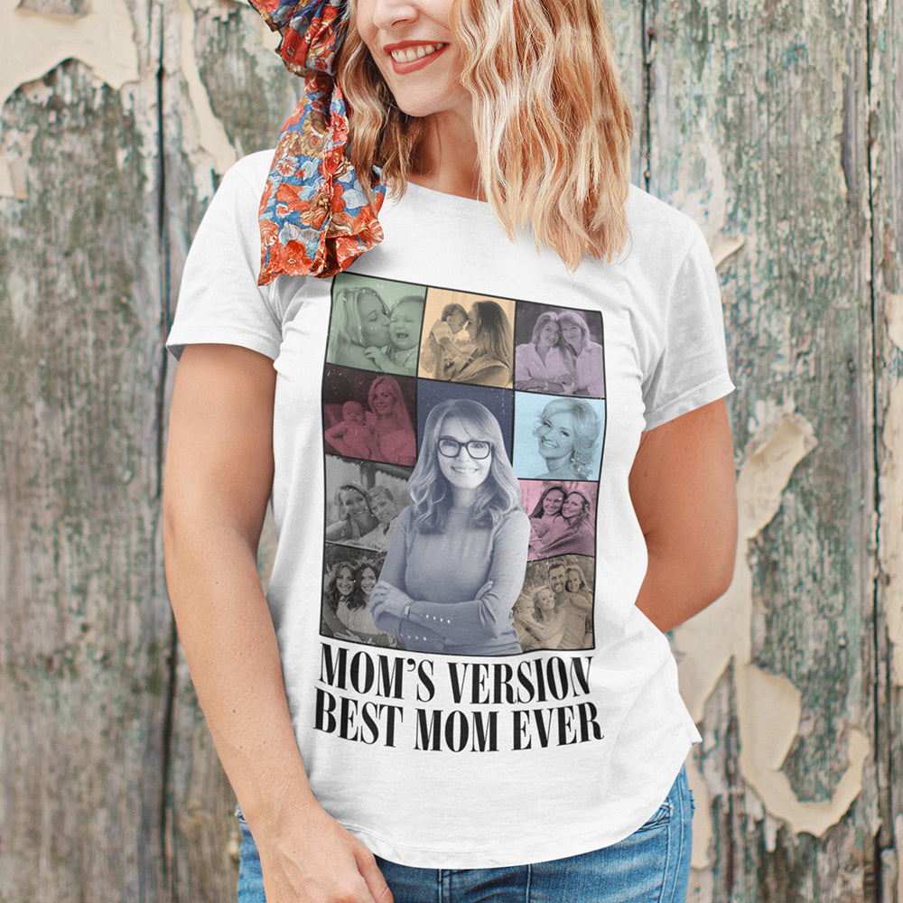 Custom Photo Gifts For Mom Shirt Mom's Version Best Mom Ever 031HUTN290124-Homacus