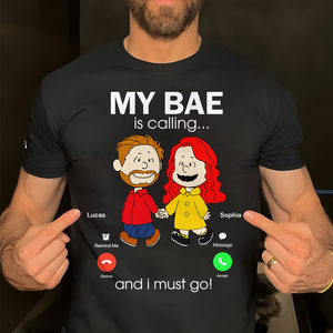 Personalized Gifts For Couple Shirt 02ohpu170125da My Bae Is Calling And I Must Go-Homacus