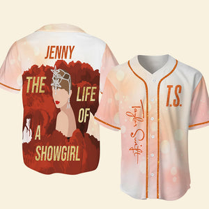 Personalized Gifts For Fans Baseball Jersey 01pgtn100925 Life Of A Showgirl-Homacus