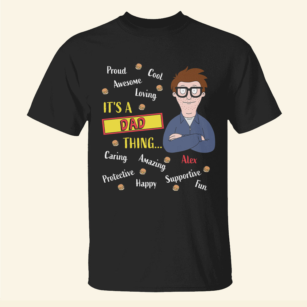 Personalized Gifts For Dad Shirt It's A Dad Thing 032TOMH120225HG-Homacus