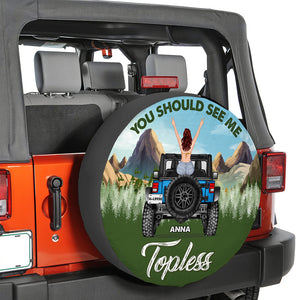 Personalized Gifts For Her Tire Cover You Should See Me Topless-Homacus