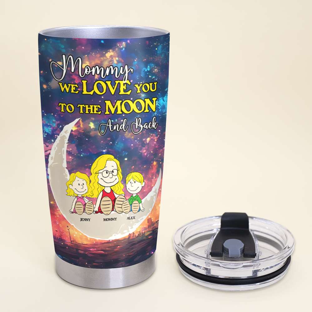 Personalized Gifts For Mom Tumbler We Love You To The Moon And Back 03KAMH270225PA-Homacus