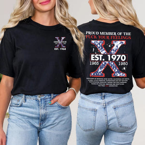 Generation X Shirt, Proud Member Of The F Your Feelings 144acxx260824-Homacus