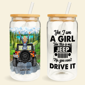 Personalized Gifts For Offroad Car-loving Girl Glass Can 01huhu140125 This Is My Car You Can't Drive It-Homacus