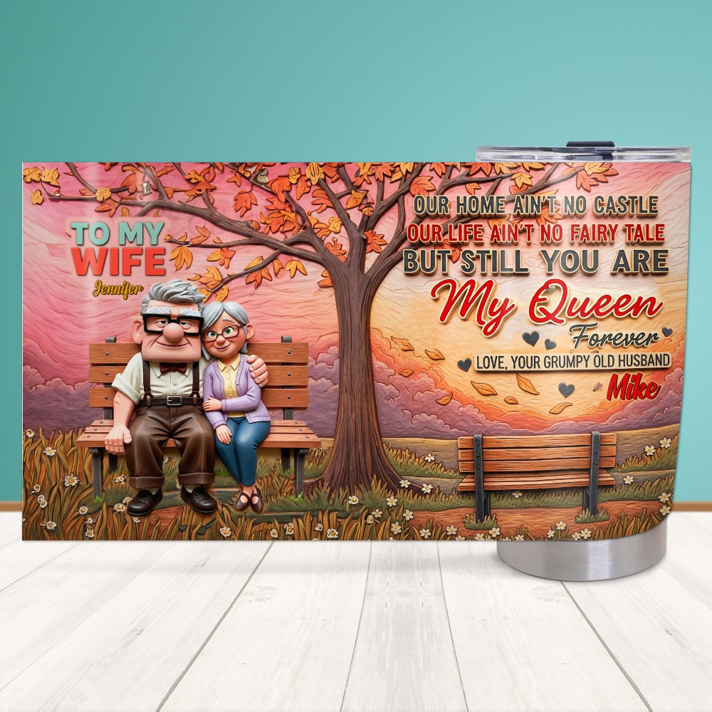 You're My Queen Forever Personalized Gifts For Wife Tumbler 05natn190625-Homacus