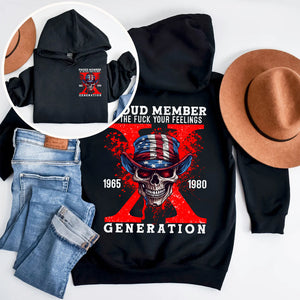 Generation X Shirt, Proud Member Of The F Your Feelings 219acxx260824-Homacus