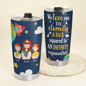 Personalized Gifts For Mom Tumbler 01kapu060325pa I Love You To Eternity-Homacus