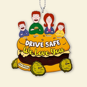 Personalized Gifts For Family Car Ornament, Drive Safe We Love You 03tgpu120225hg-Homacus