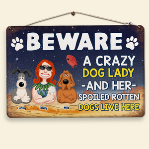 Personalized Gifts For Dog Mom Metal Sign Beware Crazy Dogs 02xqpu210125pa-Homacus