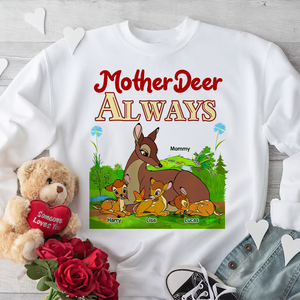 Personalized Gifts For Mom Shirt 01ohpu250225 Mother Deer Always-Homacus