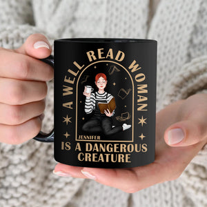 Personalized Gifts For Book Lovers Coffee Mug 03kaqn110125pa A Well Read Woman Is A Dangerous Creature-Homacus