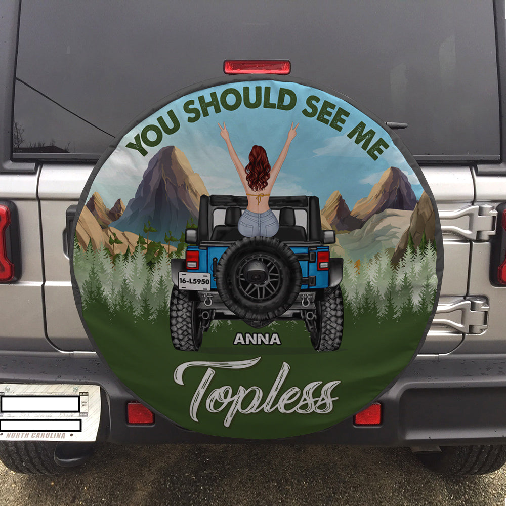 Personalized Gifts For Her Tire Cover You Should See Me Topless-Homacus