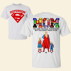 Personalized Gifts For Mom Shirt 02qhtn070325pa Mom You Are The Real Hero-Homacus