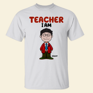 Personalized Gifts For Teachers Shirt 01ohpu160125hh Teacher I Am