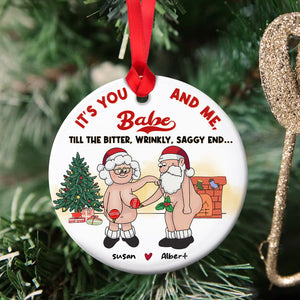 It's You And Me, Babe, Gift For Couple, Personalized Ornament, Funny Old Couple Ornament, Couple Gift-Homacus