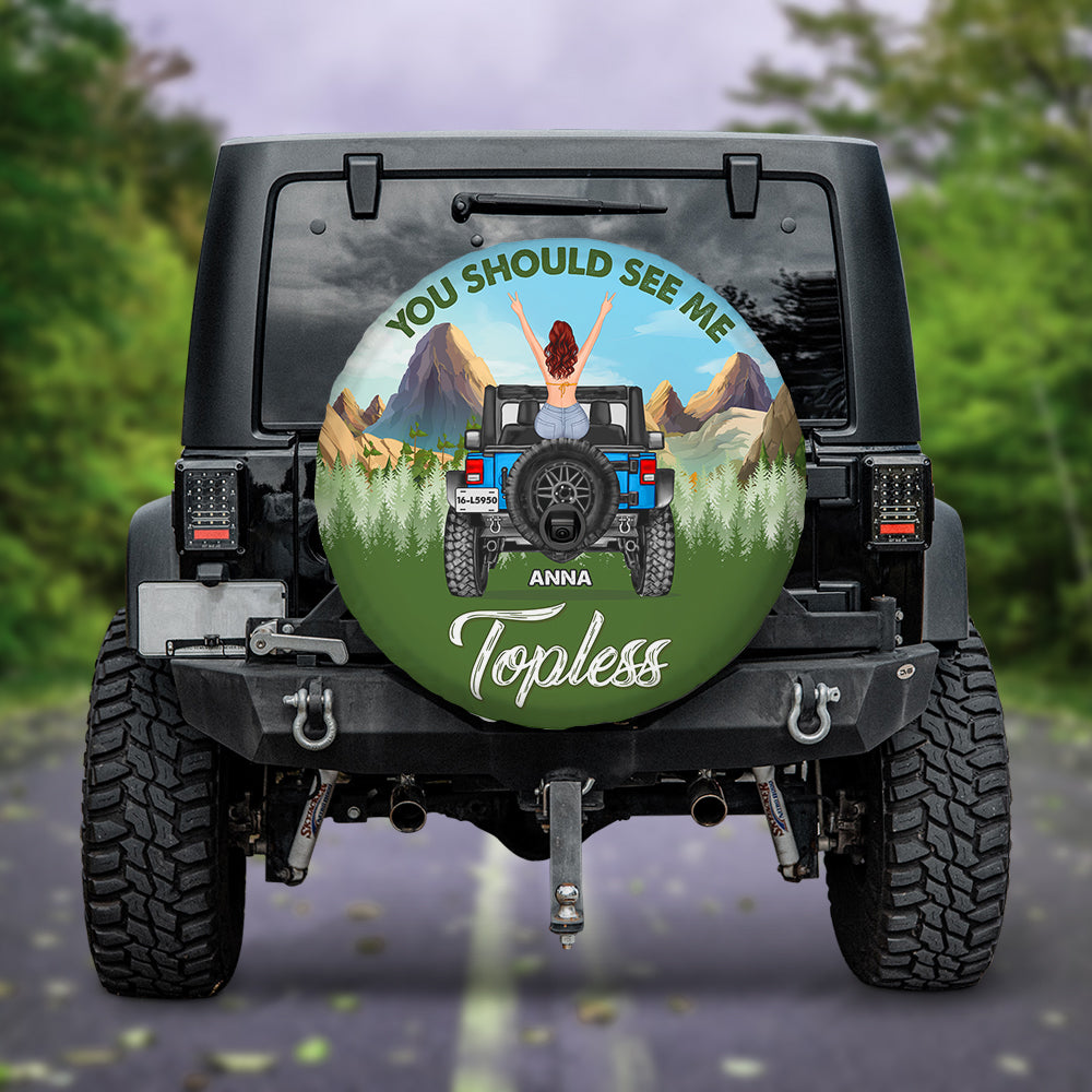 Personalized Gifts For Her Tire Cover You Should See Me Topless-Homacus