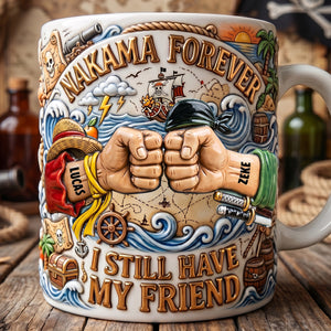 I Still Have My Friend Coffee Mug - Personalized Gifts For Friends 01padt130626